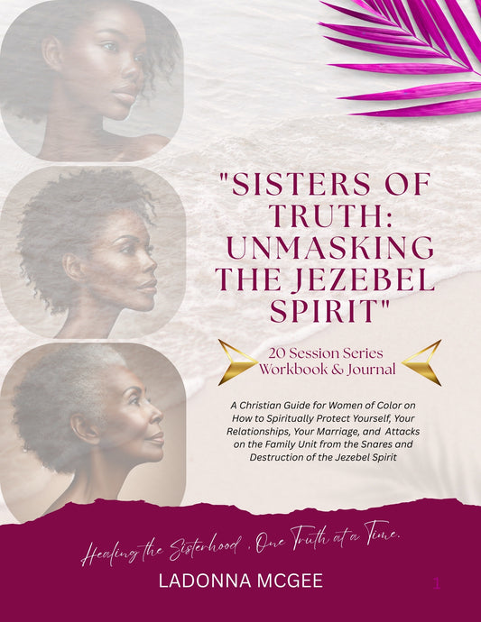 PRE-ORDER Sisters of Truth: Unmasking the Jezebel Spirit (Paperback) AVAILABLE JUNE 4, 2025